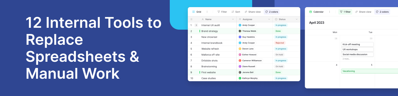 12 Internal Tools to Replace Spreadsheets & Manual Work