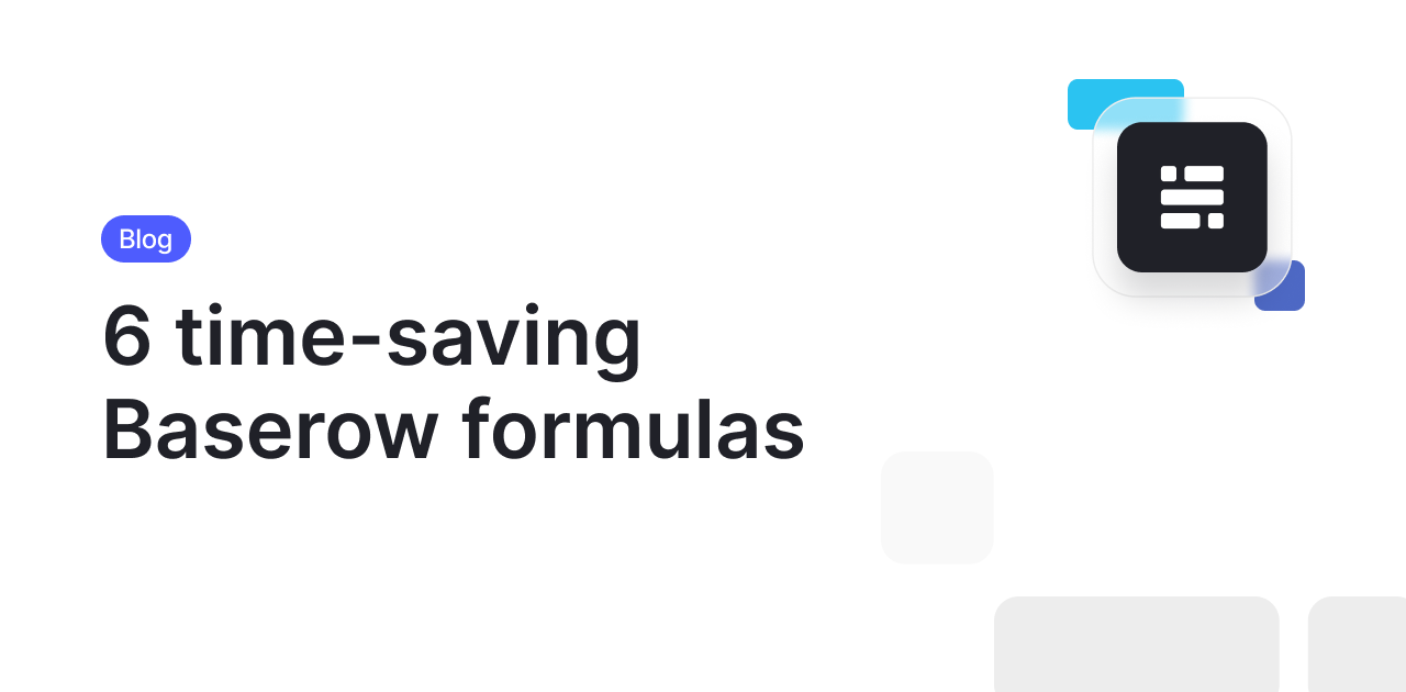 6 Time Saving Formulas In Baserow