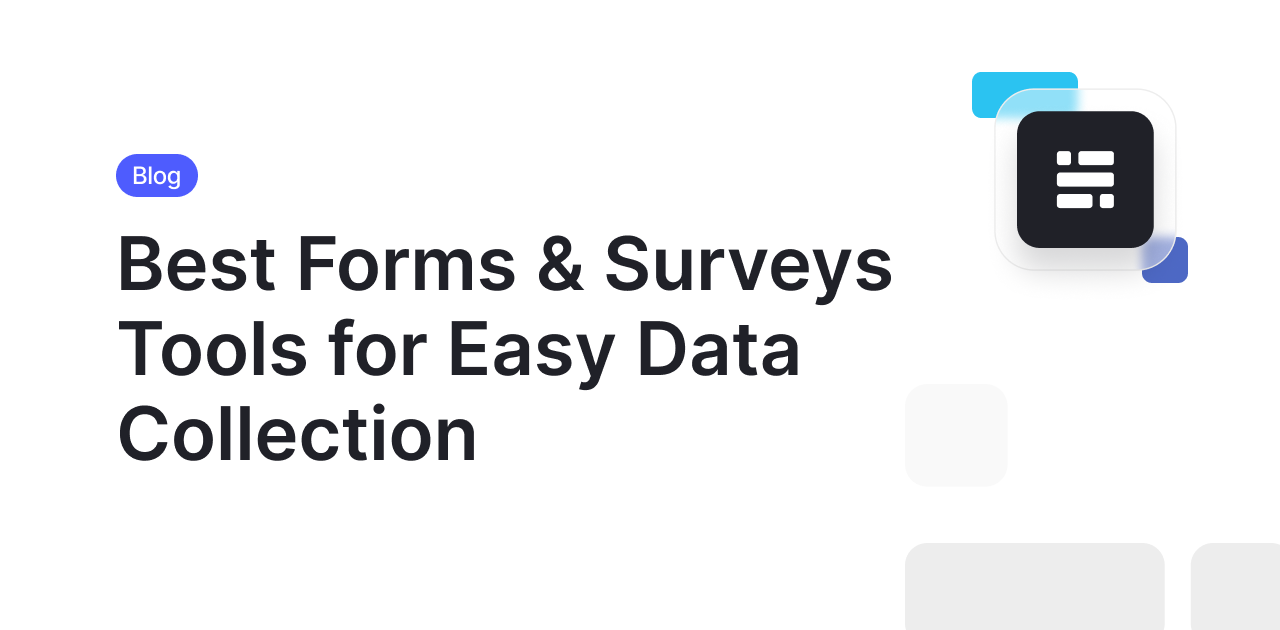 Best Forms & Surveys Tools for Easy Data Collection