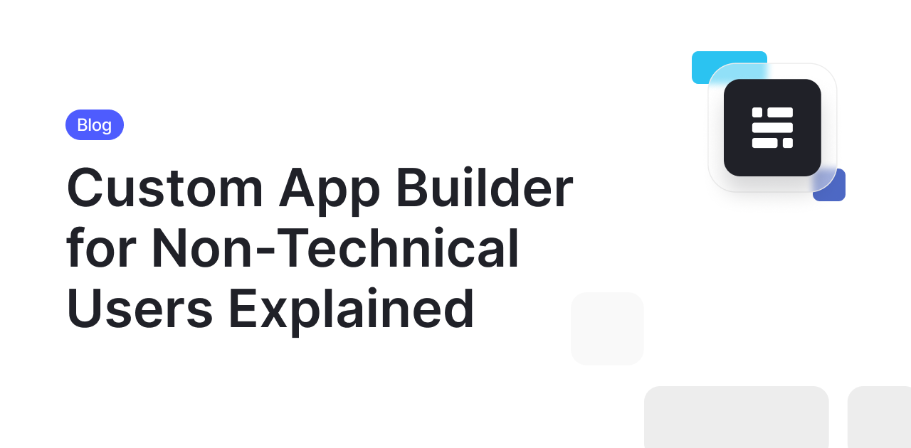 Custom App Builder for Non-Technical Users