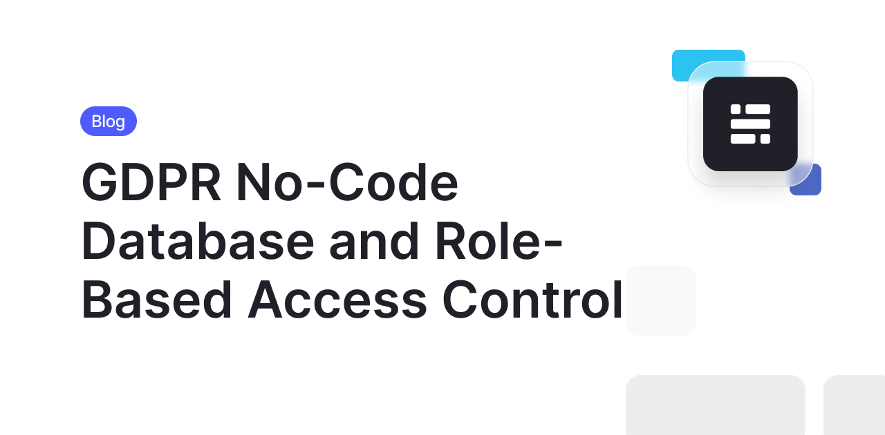 GDPR No-Code Database and Role-Based Access Control