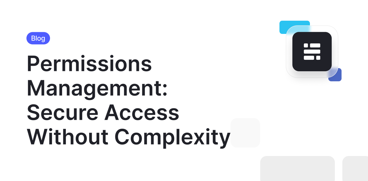 Permissions Management for Secure Team Access