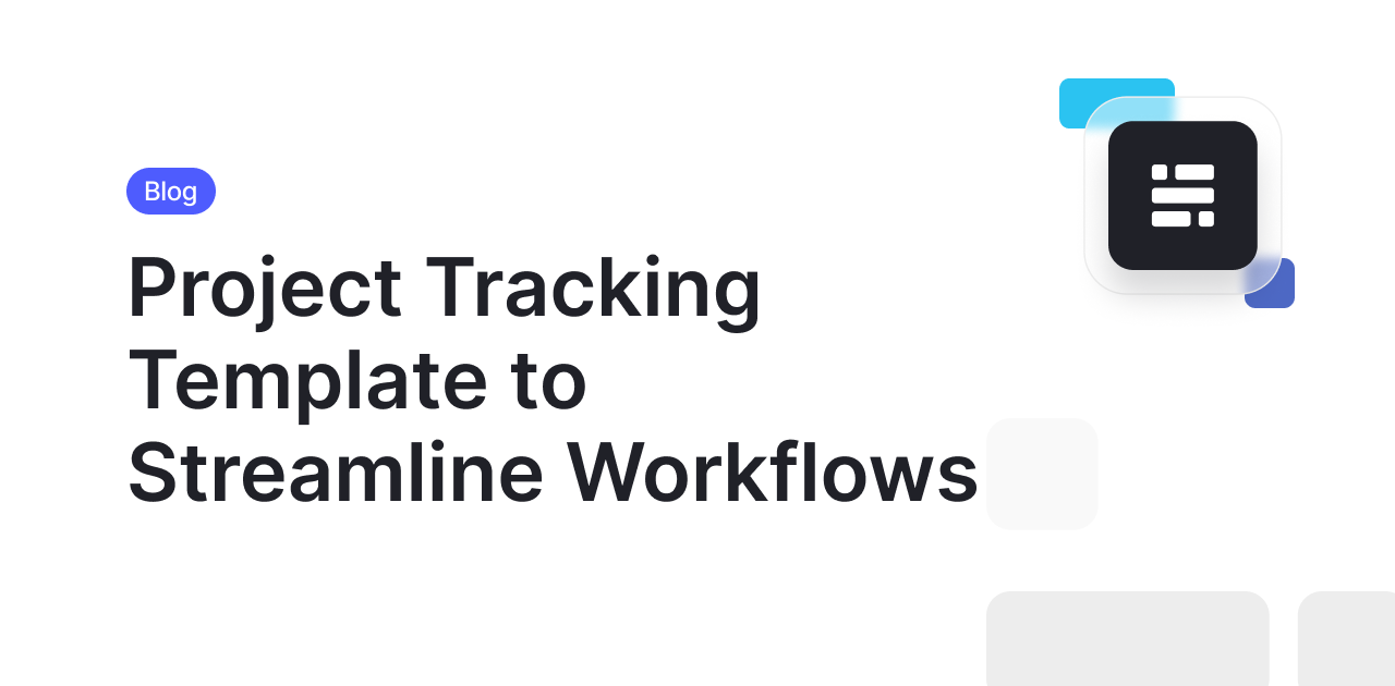 Project Tracking Template to Streamline Workflows