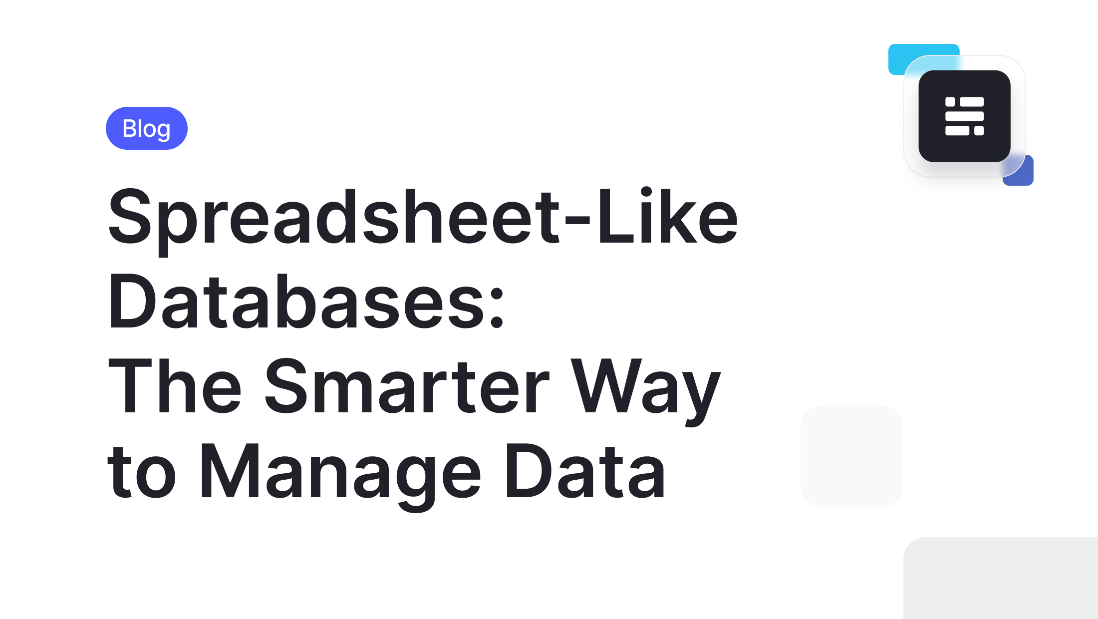 Spreadsheet-Like Databases: The Smarter Way to Manage Data