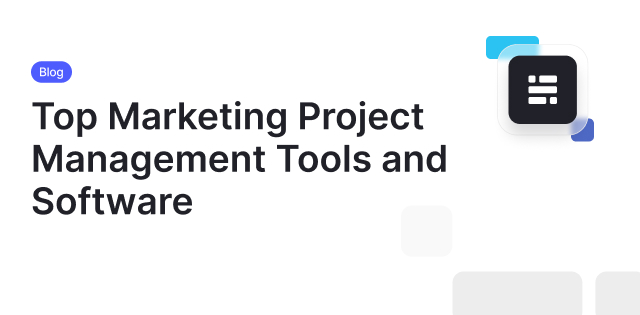 Top Marketing Project Management Tools And Software
