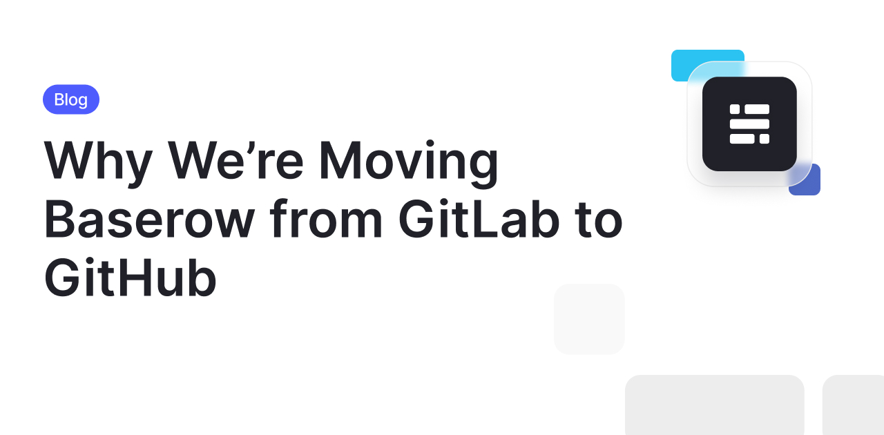 Why We’re Moving Baserow from GitLab to GitHub