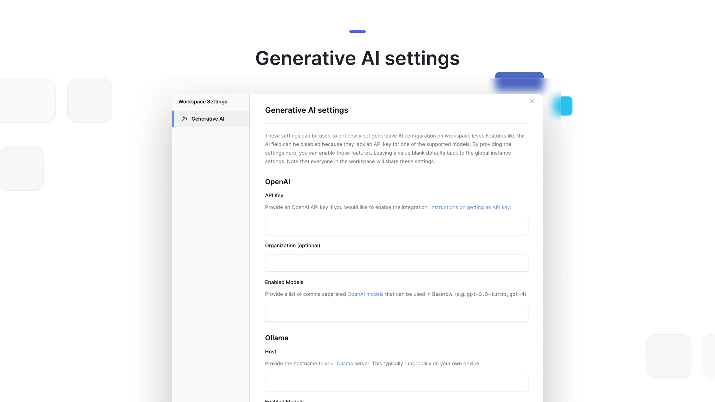 Baserow allows you to connect specific models globally or per workspace, ensuring you control the data pipe.