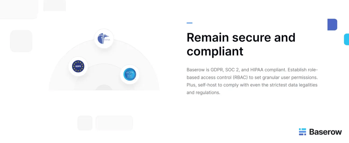 Baserow security compliance graphic showing GDPR, HIPAA, and SOC 2 badges with the text “Remain secure and compliant.” It highlights that Baserow supports role-based access control (RBAC) and self-hosting to meet strict data regulations.