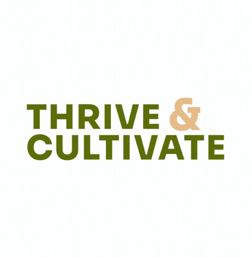 Thrive and Cultivate App