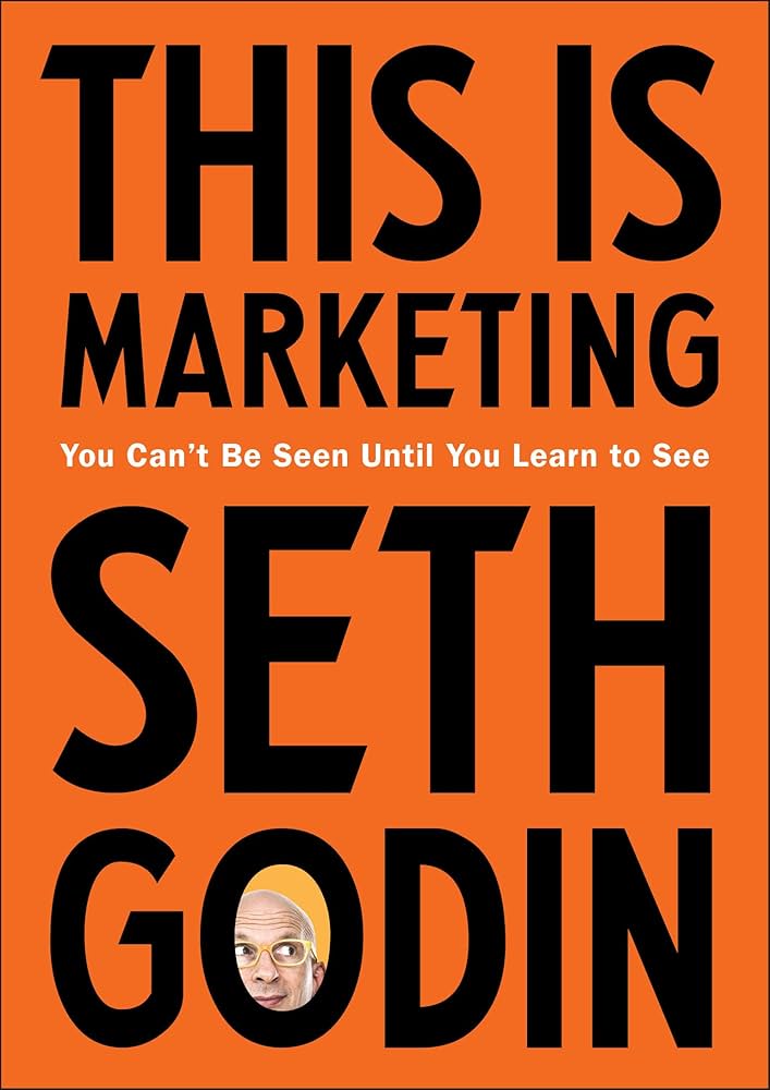 Photo of the cover of This is Marketing by Seth Godin
