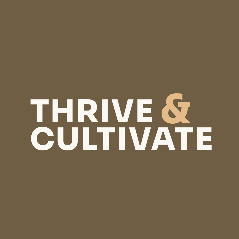 Thrive & Cultivate